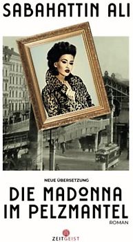 Die Madonna im Pelzmantel: Ein zeitloser Liebesroman