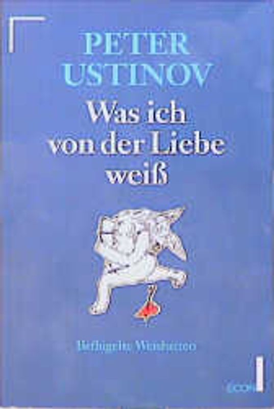 Was ich von der Liebe weiss