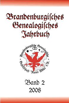 Brandenburgisches Genealogisches Jahrbuch (BGJ) / Brandenburgisches Genealogisches Jahrbuch 2008