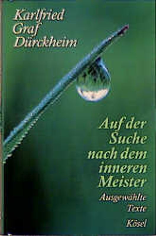 Auf der Suche nach dem inneren Meister. Ausgewählte Texte