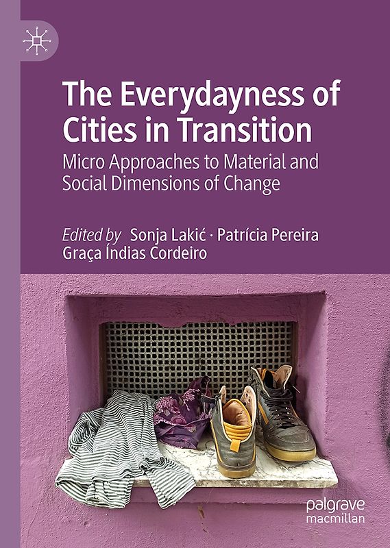 The Everydayness of Cities in Transition