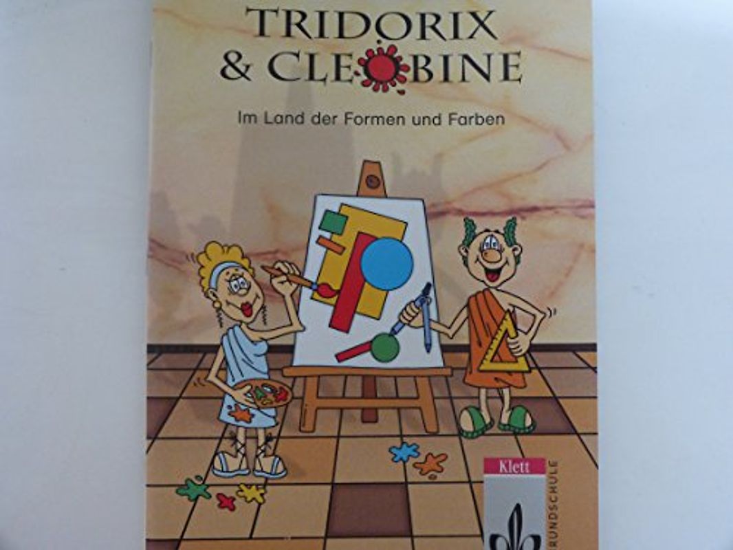 Tridorix & Cleobine. Im Land der Formen und Farben