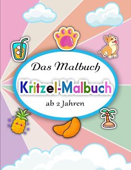 Kritzelmalbuch ab 2 Jahren - Gegen Stress: Das Malbuch für die ersten Kunstwerke zum Kritzeln und Ausmalen für Kleinkinder ab 1 Jahr | Deluxe Ausmalbuch Für Kinder