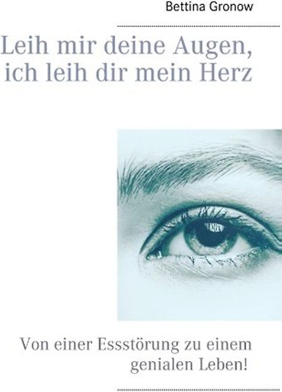 Leih mir deine Augen, ich leih dir mein Herz