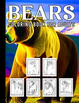 The Majestic Bears An Artistic Celebration of the Bear Kingdom: Majestic Bears An Artistic Collection of Bears to Admire and Appreciate