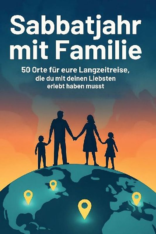 Sabbatjahr mit Familie