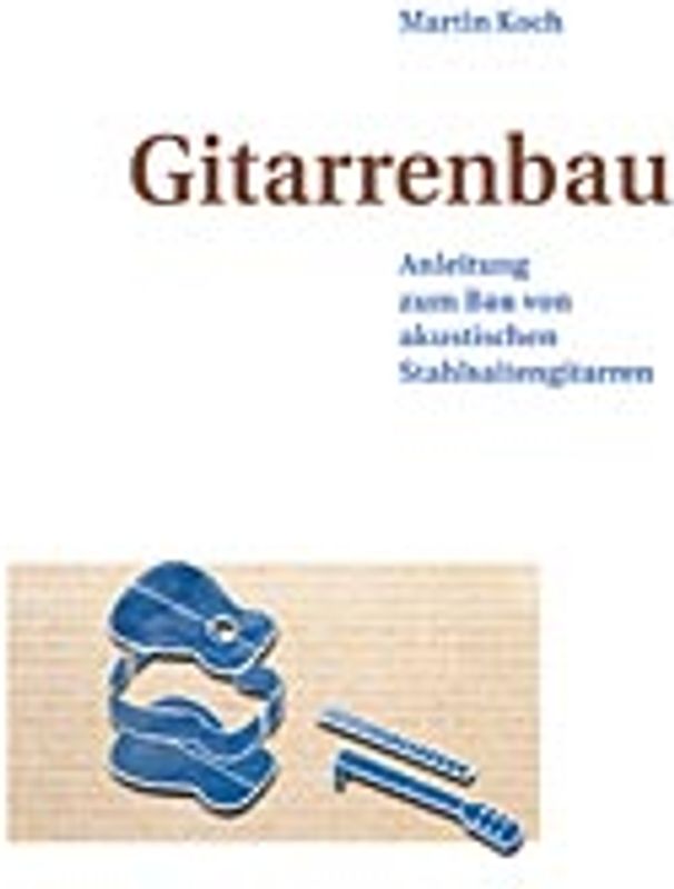 Gitarrenbau