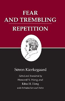 Kierkegaard's Writings, VI: Fear and Trembling/Repetition: 006 - Soren Kierkegaard