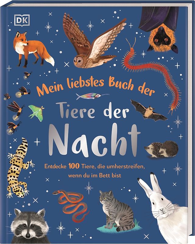 Mein liebstes Buch der Tiere der Nacht