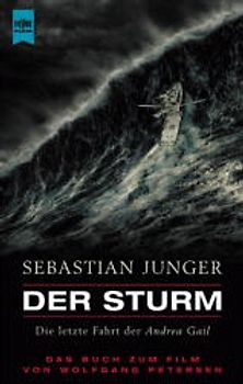 Der Sturm. Die letzte Fahrt der Andrea Gail. Der Roman zum Film
