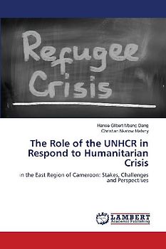 The Role of the UNHCR in Respond to Humanitarian Crisis