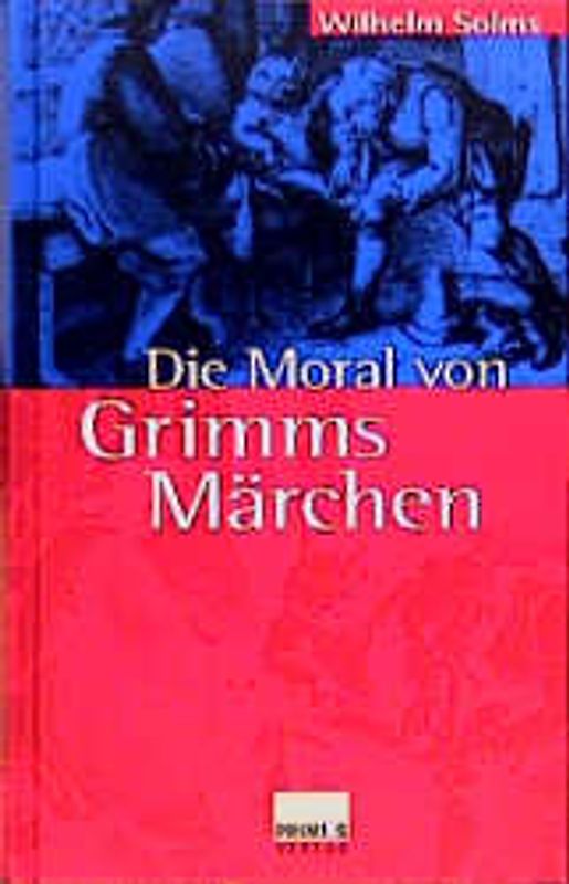 Die Moral von Grimms Märchen