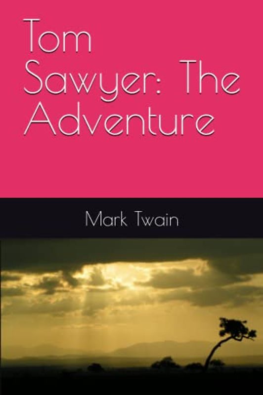 Tom Sawyer: The Adventure