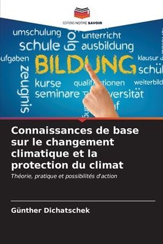 Connaissances de base sur le changement climatique et la protection du climat