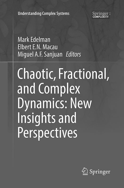 Chaotic, Fractional, and Complex Dynamics: New Insights and Perspectives
