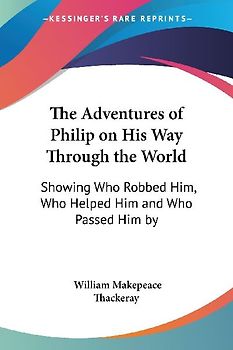 The Adventures of Philip on His Way Through the World
