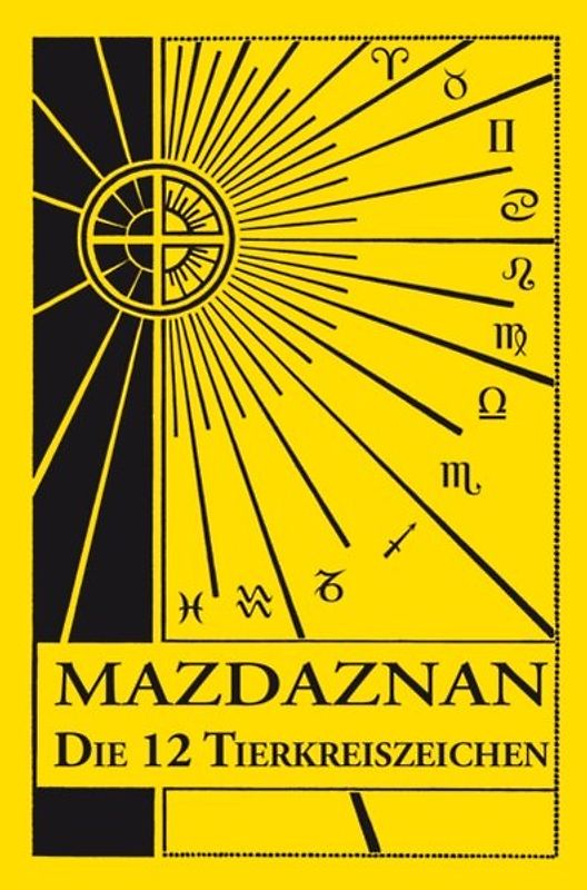 Mazdaznan Die 12 Tierkreiszeichen