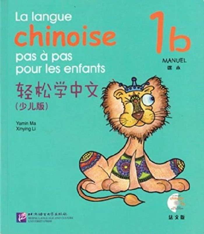 La langue chinoise pas a pas pour les enfants vol.1B - Manuel
