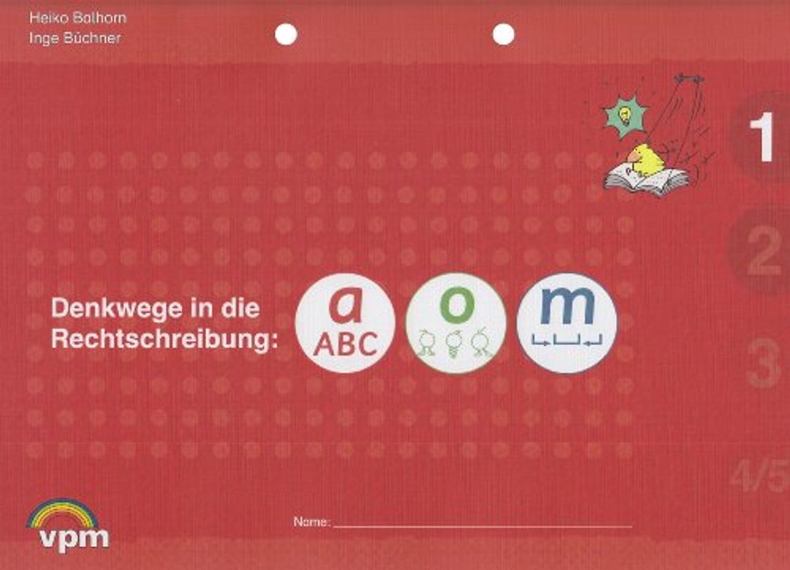 Denkwege in die Rechtschreibung: a-o-m 1