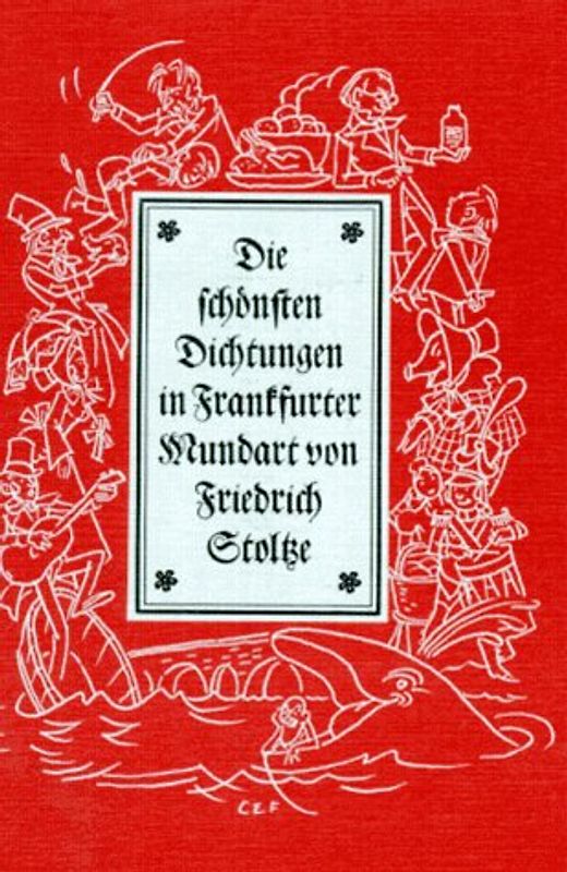 Die schönsten Dichtungen in Frankfurter Mundart