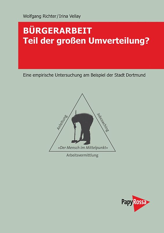 Bürgerarbeit – Teil der großen Umverteilung?