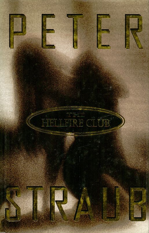 The Hellfire Club - Peter Straub [Hardcover]