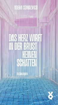 Das Herz wirft in der Brust keinen Schatten