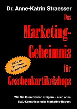Das Marketing-Geheimnis für Geschenkartikelshops
