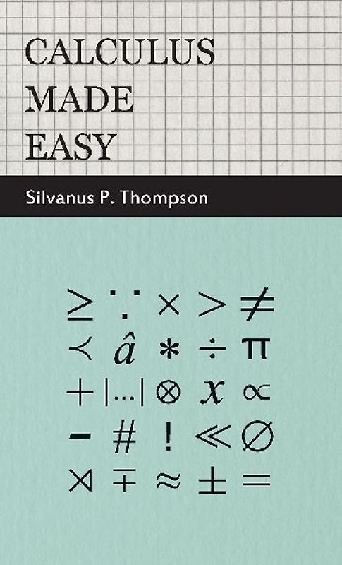 Calculus Made Easy