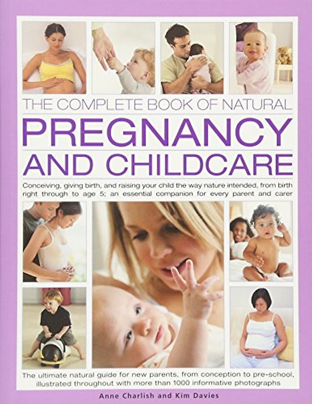 The Complete Book of Natural Pregnancy and Childcare