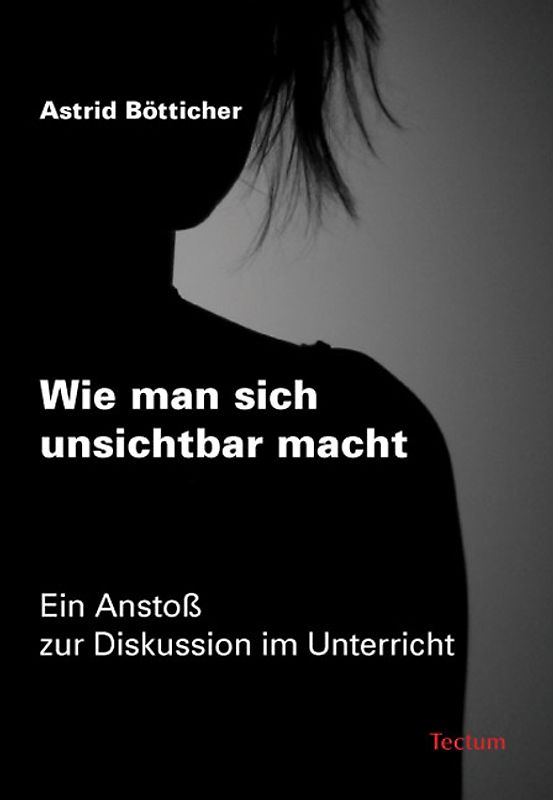 Wie man sich unsichtbar macht