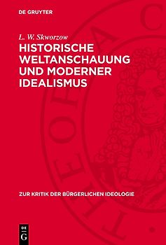 Historische Weltanschauung und moderner Idealismus