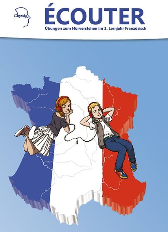 Écouter - Übungen zum Hörverstehen im 1. Lernjahr Französisch