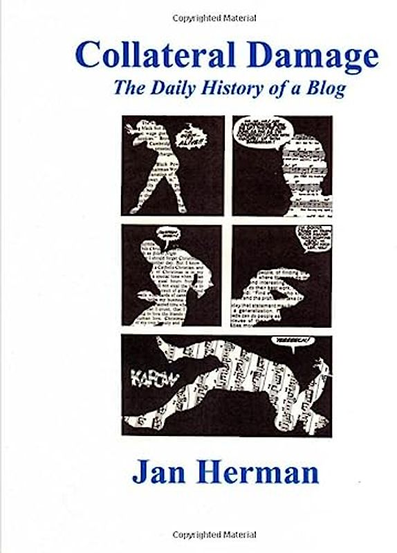 Collateral Damage: The Daily History of a Blog