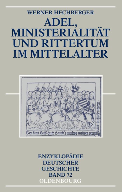 Adel, Ministerialität und Rittertum im Mittelalter