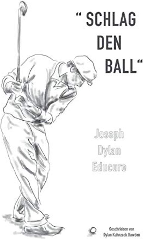 Joseph Dylan Educure: Schlag den Ball