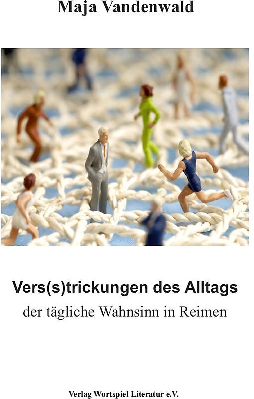 Vers(s)trickungen des Alltags