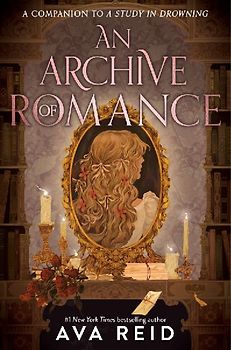 An Archive of Romance Deluxe Illustrated Edition