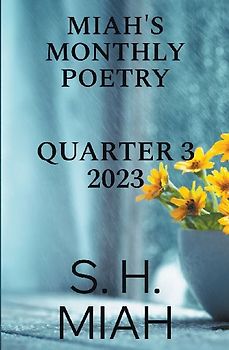 Miah's Monthly Poetry 2023 Quarter 3