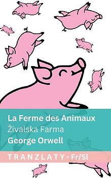 La Ferme des Animaux / Zivalska Farma