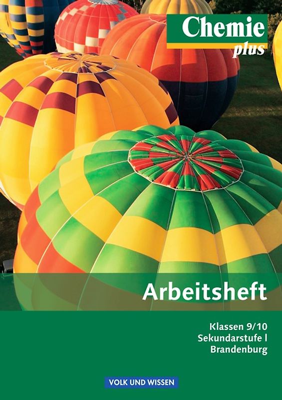 Chemie plus - Neue Ausgabe - Sekundarstufe I - Brandenburg / 9./10. Schuljahr - Arbeitsheft