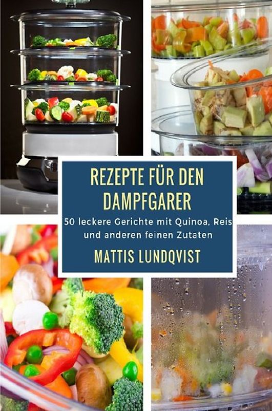 Rezepte für den Dampfgarer