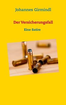 Der Versicherungsfall