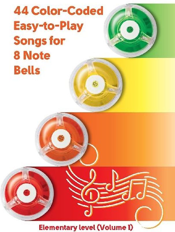 44 Color-Coded Easy-to-Play Songs for 8 Note Bell Set