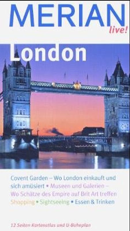 London. London entdecken und erleben. Bummeln, Einkaufen, Ausgehen. Essen, Trinken, Übernachten. Spaziergänge, Ausflüge, Sehenswertes