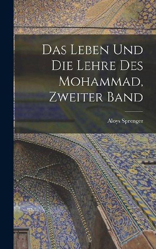 Das Leben und die Lehre des Mohammad, Zweiter Band
