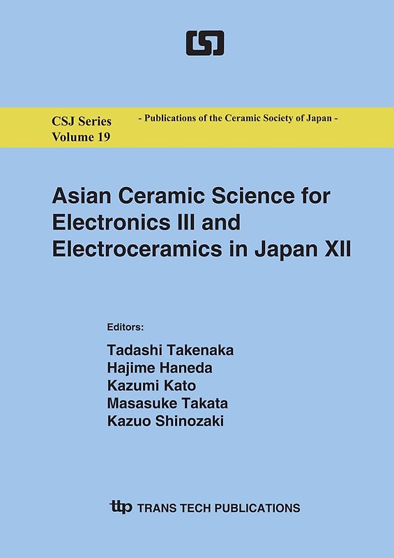 Asian Ceramic Science for Electronics III and Electroceramics in Japan XII