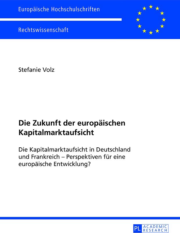 Die Zukunft der europaeischen Kapitalmarktaufsicht