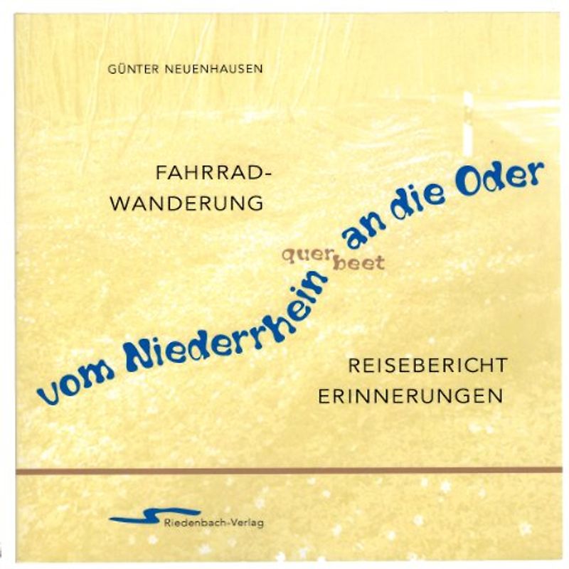 Vom Niederrhein querbeet an die Oder