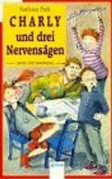 Charly und drei Nervensägen